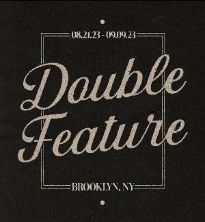Double Feature Announces Debut Season, August 21- September 9 Image