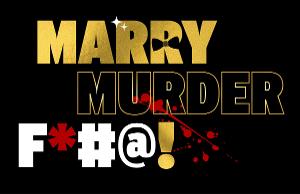 MARRY MURDER F*@# ! A BALLROOM COMEDY Comes To NYC This Fall Image