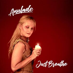 Anulade Releases New Single 'Just Breathe' Image