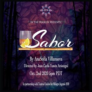 In The Margin Presents SABOR By AnsSofía Villanueva, directed by Jean Carlo Yunén Aróstegui, For Milagro's 2020 Live Virtual Theatre Festival  Image