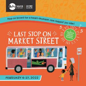 Metro Theater Company to Present LAST STOP ON MARKET STREET Starring Denise Thimes 