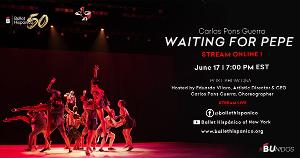 Ballet Hispánico Announces WAITING FOR PEPE Watch Party Image