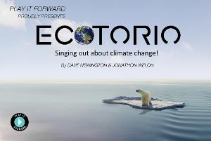 Play It Forward to Present World Premiere of ECOTORIO- Singing Out About Climate Change 