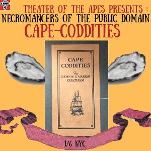 Necromancers Of The Public Domain Returns With CAPE-CODDITIES Image