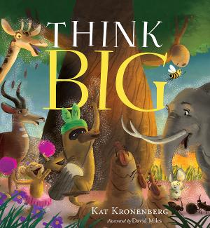 Kat Kronenberg Releases Third Installment of Live Big Trilogy, THINK BIG 