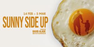 SUNNY SIDE UP Returns To Theatre Peckham For Three-Week Run 