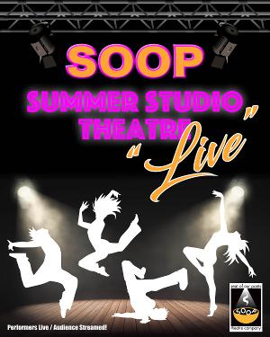 SOOP Theatre Company Goes Live With Summer Programs 