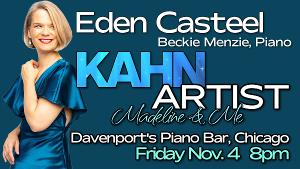 Eden Casteel to Present KAHN ARTIST: MADELINE AND ME at Davenport's Piano Bar and Cabaret in November 