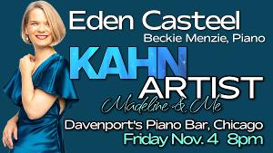 Eden Casteel to Present KAHN ARTIST: MADELINE AND ME at Davenport's Piano Bar and Cabaret in November Image