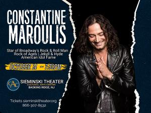 CONSTANTINE MAROULIS LIVE! Announced At Sieminski Theater, October 14 Image