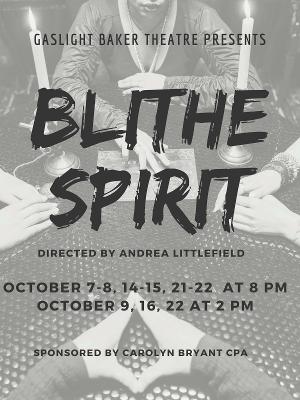 Gaslight Baker Theatre to Celebrate Spooky Season With BLITHE SPIRIT This October 