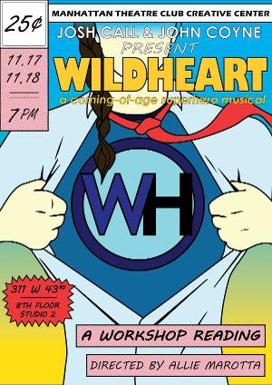 WILDHEART Will Be Presented At MTC Creative Center 