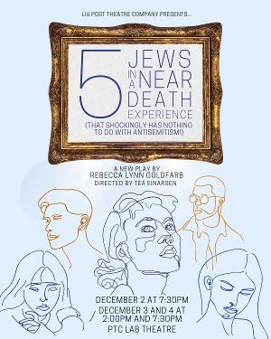 Post Theatre Company to Present 5 JEWS IN A NEAR DEATH EXPERIENCE in December 