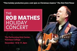 Annual Rob Mathes Holiday Concert Is Back Live And In-Person At The Performing Arts Center Image
