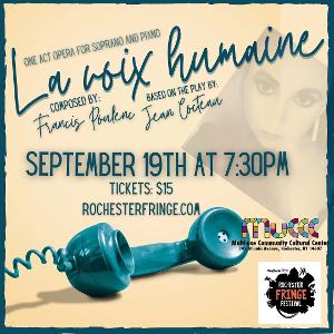 Poulenc's LA VOIX HUMAINE to be Presented at 2021 KeyBank Rochester Fringe Festival Image