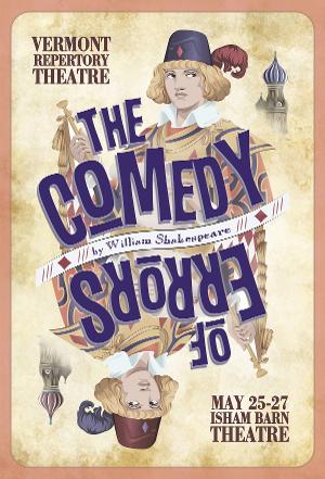 Vermont Repertory Theatre Presents Shakespeare's THE COMEDY OF ERRORS Image