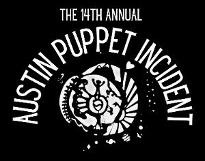 See the Annual AUSTIN PUPPET INCIDENT in December- A Showcase of Naughty, Heartbreaking, and Hilarious Puppetry Image