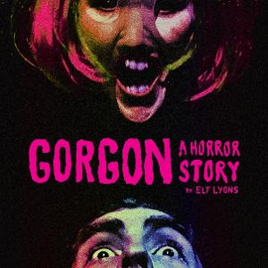GORGON: A HORROR STORY to be Released as Audio Play 