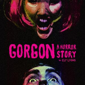 GORGON: A HORROR STORY to be Released as Audio Play Image