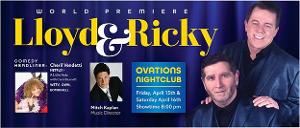 Lloyd & Ricky to Stage World Premiere Concert at Ovations Image