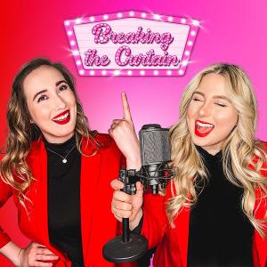 Listen: Theatre Podcast BREAKING THE CURTAIN Launches Fourth Season Image