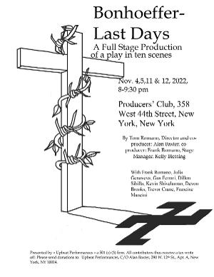 BONHOEFFER-LAST DAYS To Make New York Debut At The Producers' Club 