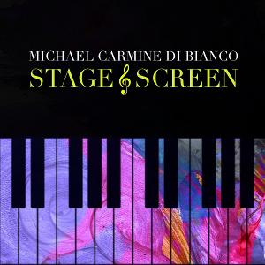 Michael Carmine Di Bianco Releases Debut Studio Album 'STAGE & SCREEN' Image