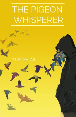 Motaz H Matar's New Book THE PIGEON WHISPERER to be Released Image