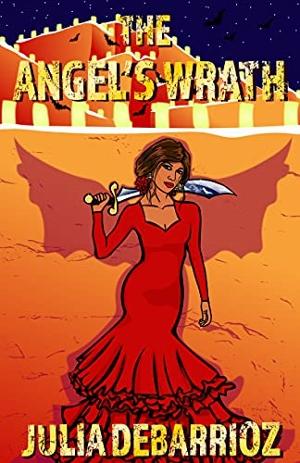 Julia DeBarrioz Releases New Urban Fantasy Vampire Romance THE ANGEL'S WRATH  Image