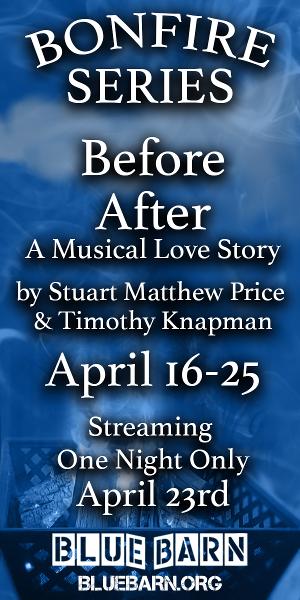 BEFORE AFTER - A Musical Love Story to Premiere at BLUEBARN Theatre in April 