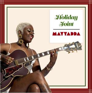 High Vibe R&B Artist Mayyadda Gets In The Holiday Spirit With New EP HOLIDAY JOINT 