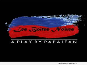 LES BOITES NOIRES a New Play About The Life Of A Haitian Family In The Big Apple to Debut at The Hudson Guild Theater  Image