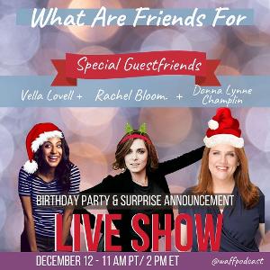 WHAT ARE FRIENDS FOR Live Show To Reunite CRAZY EX-GIRLFRIEND Cast Members  Image