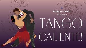 South Bend Symphony Orchestra to Present TANGO CALIENTE in February 