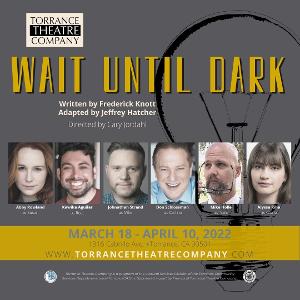 Torrance Theatre Company Stages Suspenseful Production of WAIT UNTIL DARK 