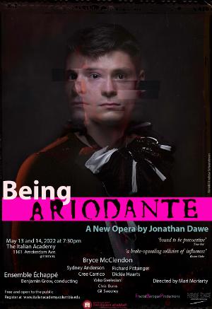 Premiere of Jonathan Dawe's BEING ARIODANTE to Premiere at Columbia University 