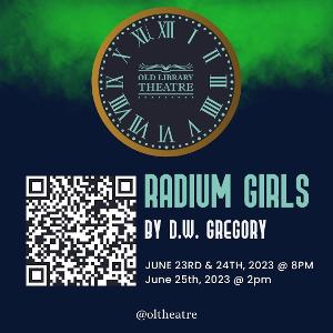 RADIUM GIRLS Opens Tomorrow at Old Library Theatre Image