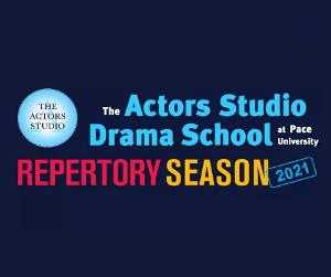Pace University's Actors Studio Drama School MFA Alumni Return To Alma Mater For A Repertory Season Opening Next Month Image