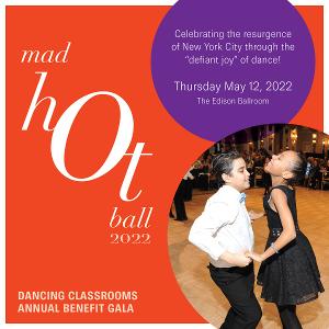 Dancing Classrooms Announces MAD HOT BALL 2022 