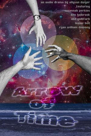 ARROW OF TIME, A New Experimental Audio Play, To Premiere As Part Of The Exponential Festival Image