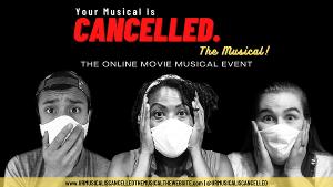 YOUR MUSICAL IS CANCELLED to be Presented at NYC Independent Film Festival 