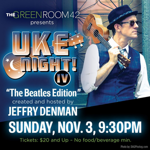 Jeffry Denman Hosts Benefit Concert UKE NIGHT IV - THE BEATLES EDITION Image