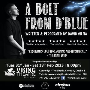 A BOLT FROM D'BLUE By David Gilna To Be Presented At The Viking Theatre for Three Week Run Image