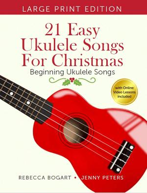 Large Print Edition of Bestselling Ukulele Christmas Book Now Available 