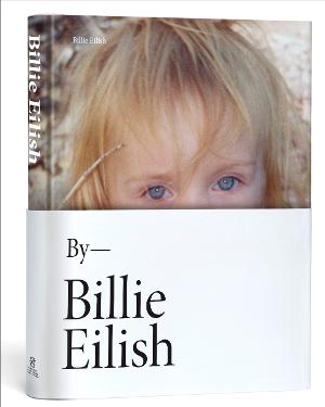 Billie Eilish to Release Personal, Photo-Filled Book Entitled BILLIE EILISH 