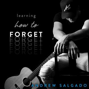 Singer-Songwriter Andrew Salgado Releases New Single 'Learning How To Forget' 