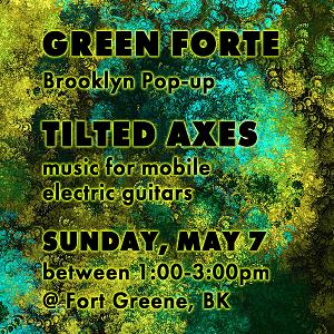 Tilted Axes to Pop-Up With GREEN FORTE In Brooklyn in May Image