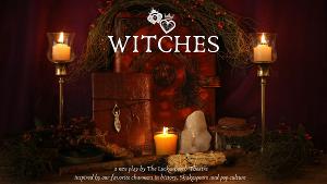 Luckenbooth Presents WITCHES, A NEW PLAY Image