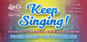 KEEP SINGING! Showcase of Short Musicals Introduces Pay-What-You-Want Tickets and Discounts  Image