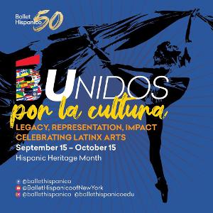 Ballet Hispánico Celebrates Hispanic Heritage Month With #BUnidos Video Series 